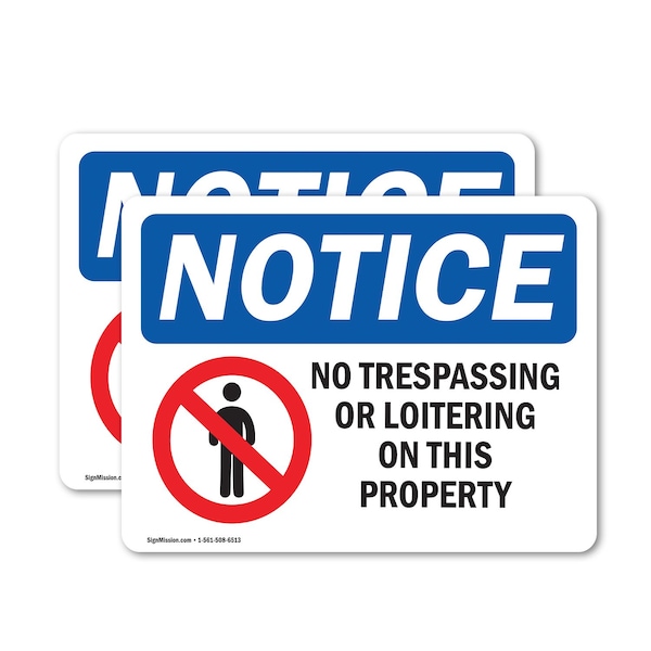 Signmission No Trespassing Or Loitering On This Property OSHA Notice Sign, Vinyl Decal, 7in W x 5in L, 2PK OS-2PACK-NS-D-57-L-16209 - main